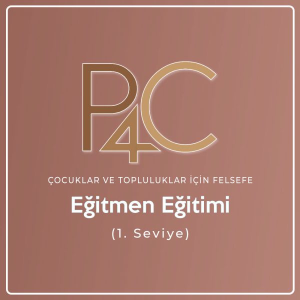 P4C Uzmanlık Sertifika Programı (1. Seviye)