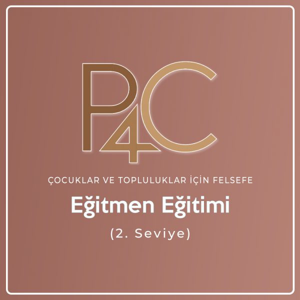 P4C Uzmanlık Sertifika Programı (2. Seviye)